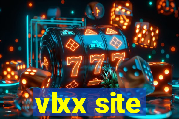 vlxx site